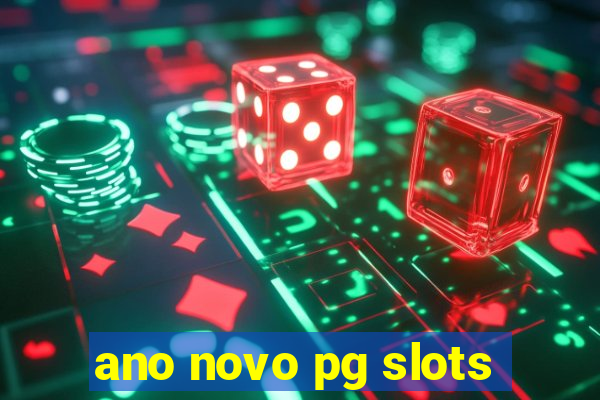 ano novo pg slots